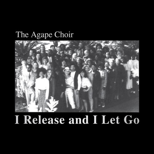 Rickie Byars Music - The Agape Choir: I Release and I Let Go