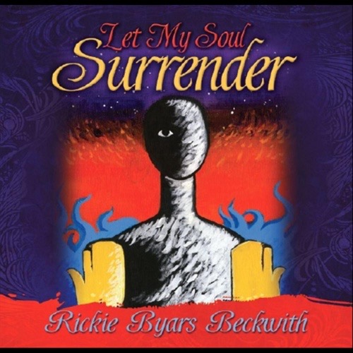 Rickie Byars Music - Let My Soul Surrender